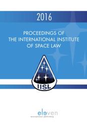 Proceedings of the International Institute of Space Law 2016