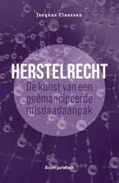 Herstelrecht: de kunst van een geëmancipeerde misdaadaanpak