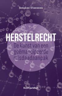 Herstelrecht: de kunst van een geëmancipeerde misdaadaanpak